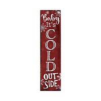 Baby It's Cold Outside Christmas Porch Board