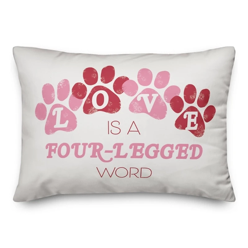 Love is a Four Legged Word Indoor/Outdoor Pillow