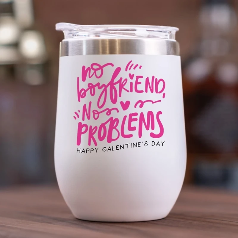 No Boyfriend No Problems Wine Tumbler