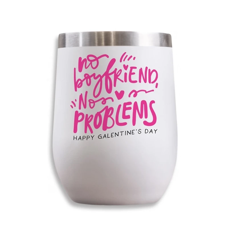 No Boyfriend No Problems Wine Tumbler
