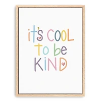 Cool To Be Kind Framed Canvas Art Print