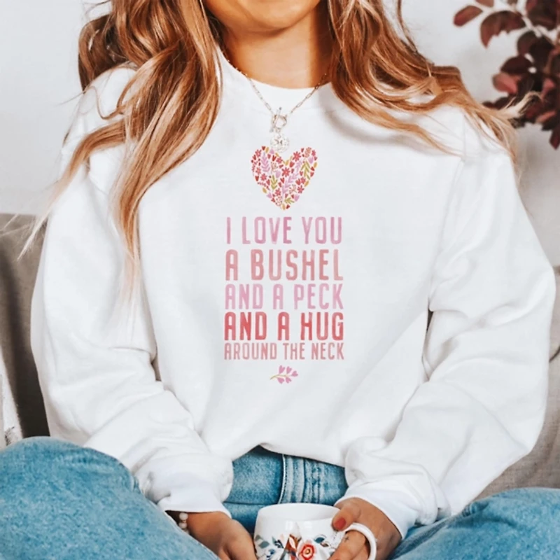 Small Bushel and a Peck Sweatshirt