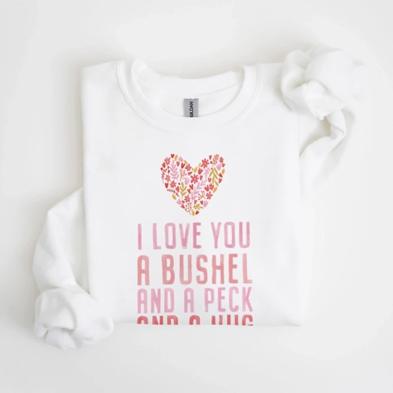 Bushel and a Peck Sweatshirt