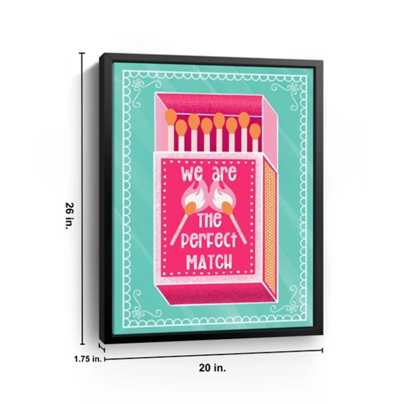 We are the Perfect Match Framed Canvas Art Print