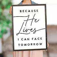 Because He Lives Framed Wall Plaque