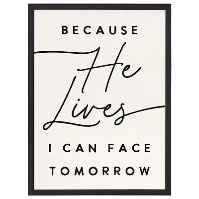 Because He Lives Framed Wall Plaque