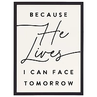 Because He Lives Framed Wall Plaque