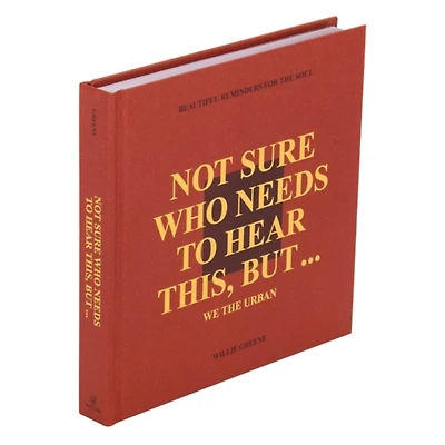 Not Sure Who Needs to Hear This Book