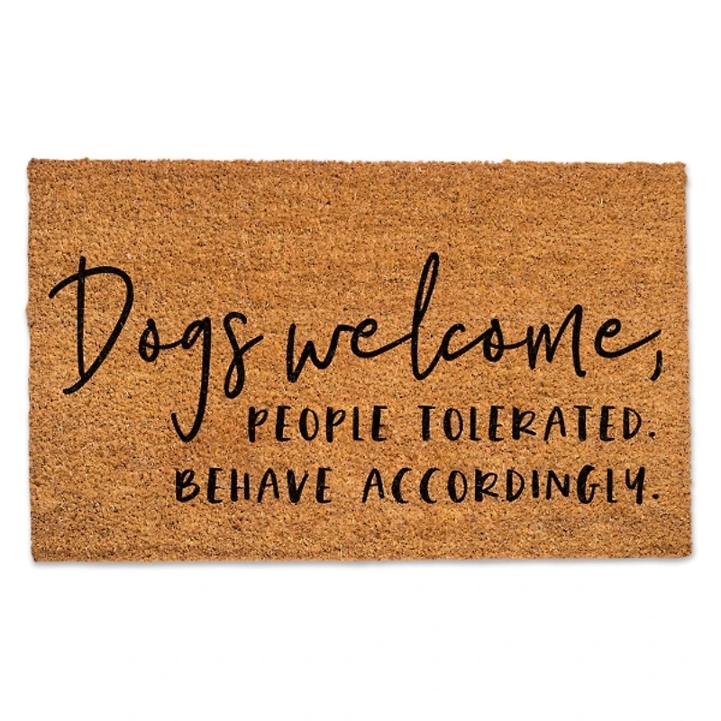 Dogs Welcome People Tolerated Doormat