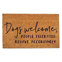 Dogs Welcome People Tolerated Doormat