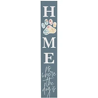 Home Is Where the Dog Is Porch Board