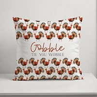Gobble Til You Wobble Outdoor Pillow