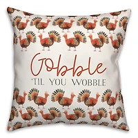 Gobble Til You Wobble Outdoor Pillow