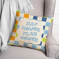 Nap Never Play 4ever Checkered Pillow