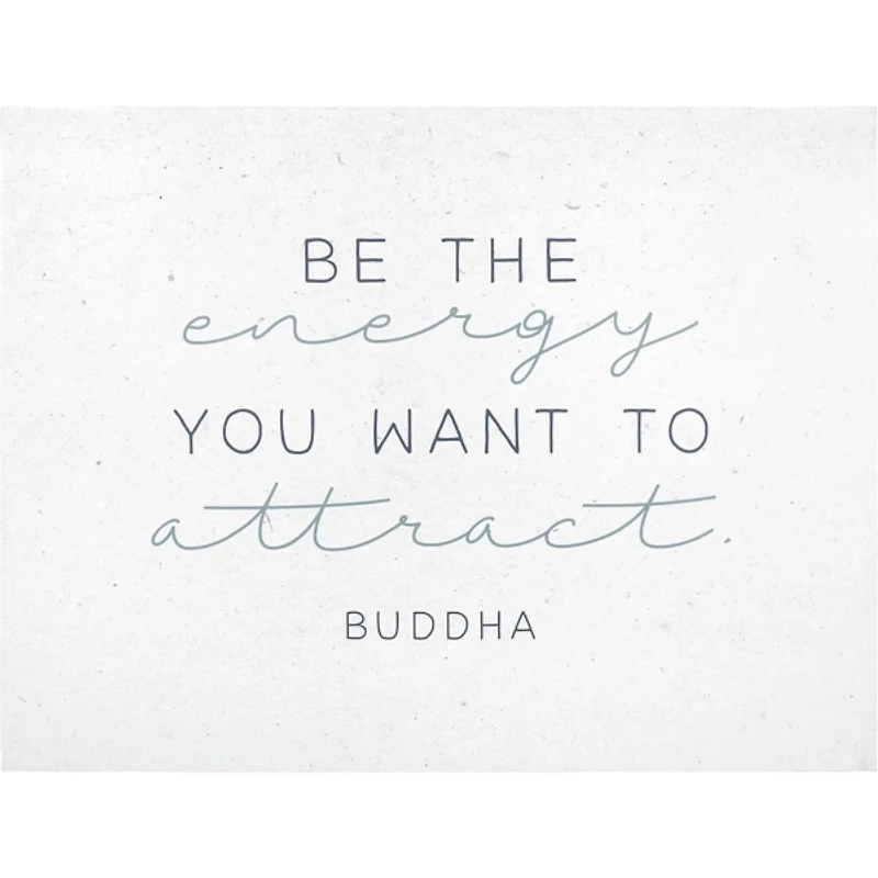 Be the Energy You Want to Attract Wall Plaque