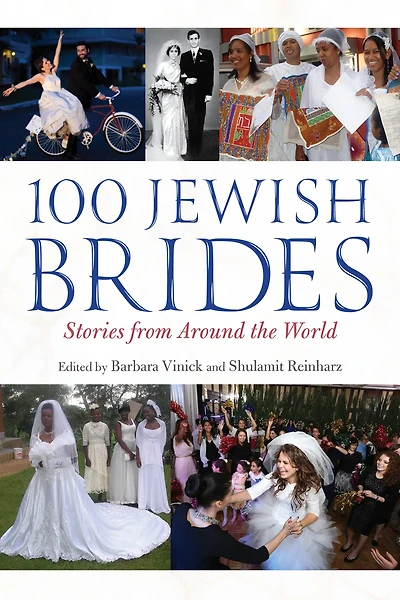 100 Jewish Brides : Stories from Around the World