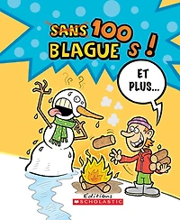 100 blagues! Et plus... T.14
