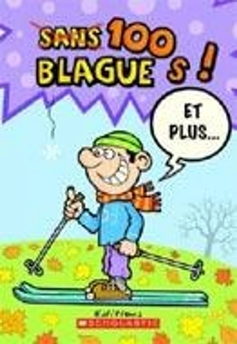 100 blagues! Et plus... T.9
