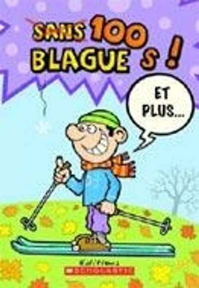 100 blagues! Et plus... T.9