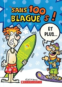 100 blagues! Et plus... T.4