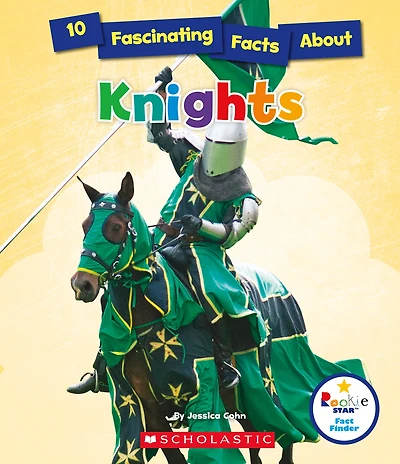 10 Fascinating Facts About Knights (Rookie Star: Fact Finder) (Library Edition)
