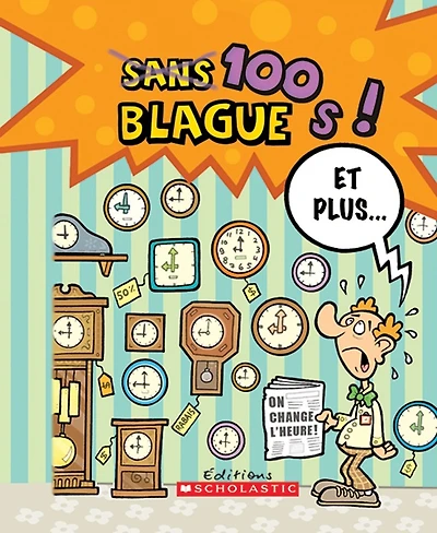 100 blagues! Et plus... T.19