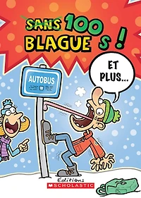 100 blagues! Et plus... T.17