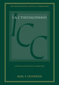 1 & 2 Thessalonians : A Critical and Exegetical Commentary
