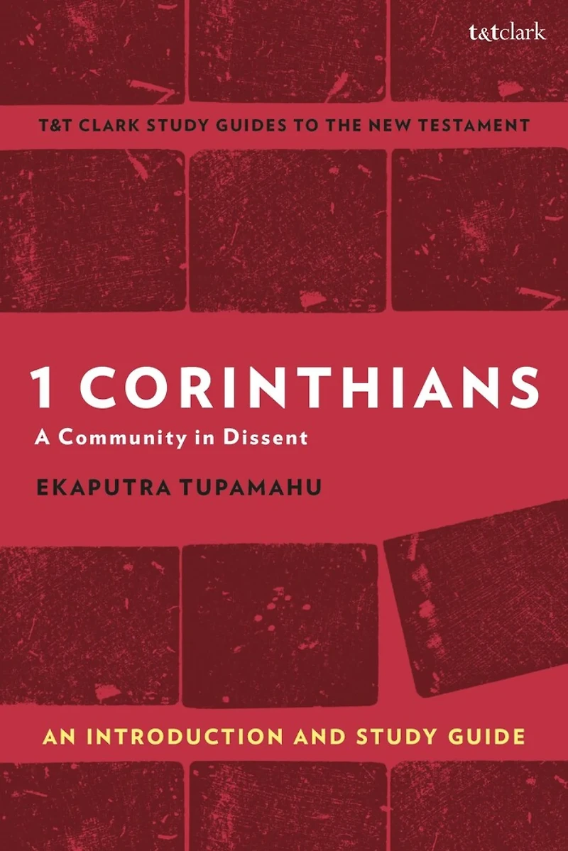 1 Corinthians : A Community in Dissent: An Introduction and Study Guide