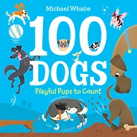 100 Dogs : Playful Pups to Count