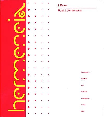 1 Peter : A Commentary on First Peter