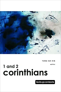 1 and 2 Corinthians : Texts @ Contexts series