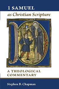 1 Samuel as Christian Scripture : A Theological Commentary