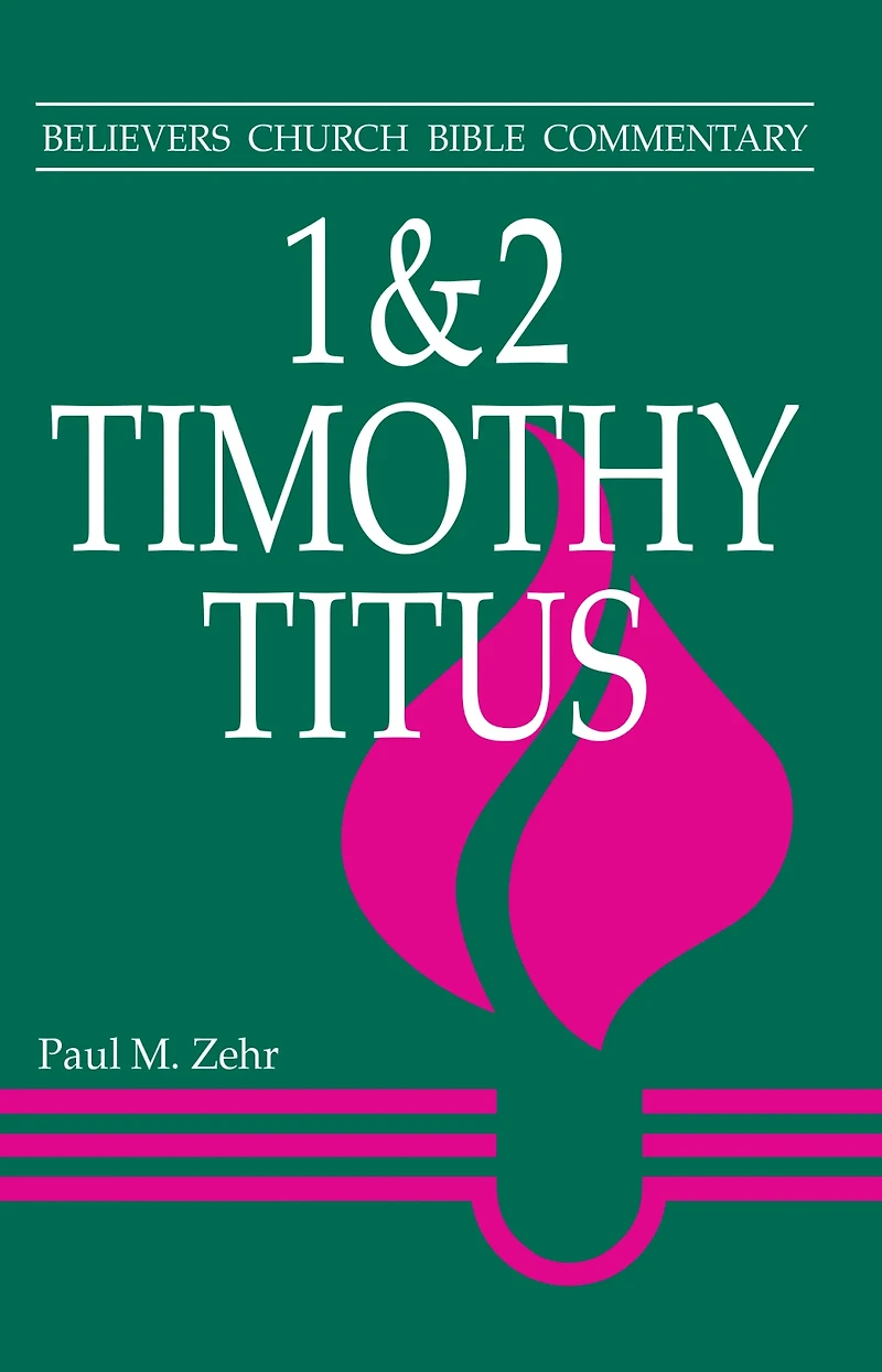 1 & 2 Timothy, Titus
