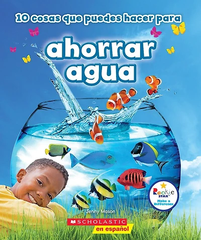 10 cosas que puedes hacer para ahorrar aqua (Rookie Star: Make a Difference)