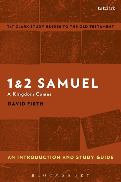 1 and 2 Samuel : An Introduction and Study Guide: A Kingdom Comes