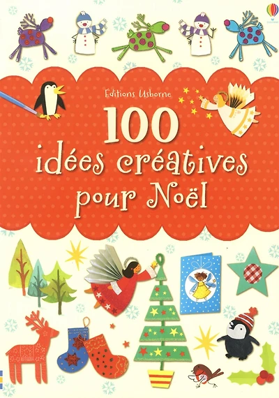 100 idées créatives pour Noël