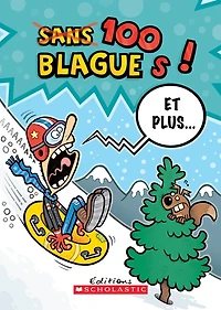 100 blagues! Et plus...