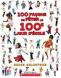 100 façons de célébrer le 100e jour d'école