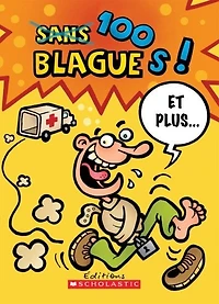 100 blagues! Et plus... T.1