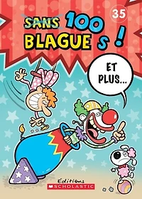 100 blagues! Et plus... T.35