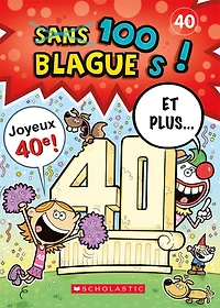 100 blagues! Et plus... T.40