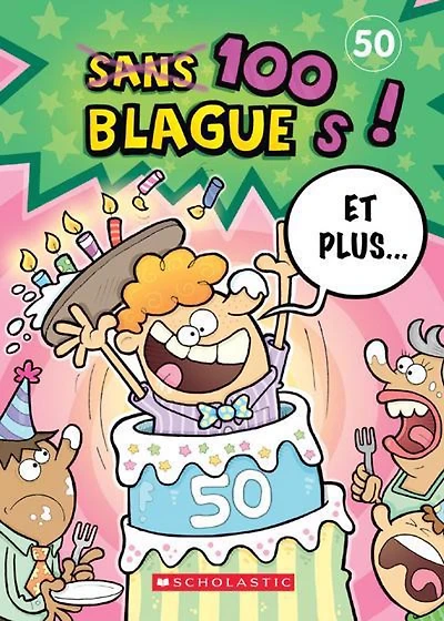 100 blagues! Et plus... T.50