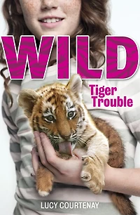WILD : 1: Tiger Trouble