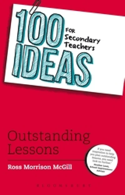 100 Ideas for Secondary Teachers : Outstanding Lessons
