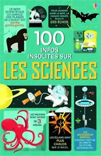 100 infos insolites sur les sciences