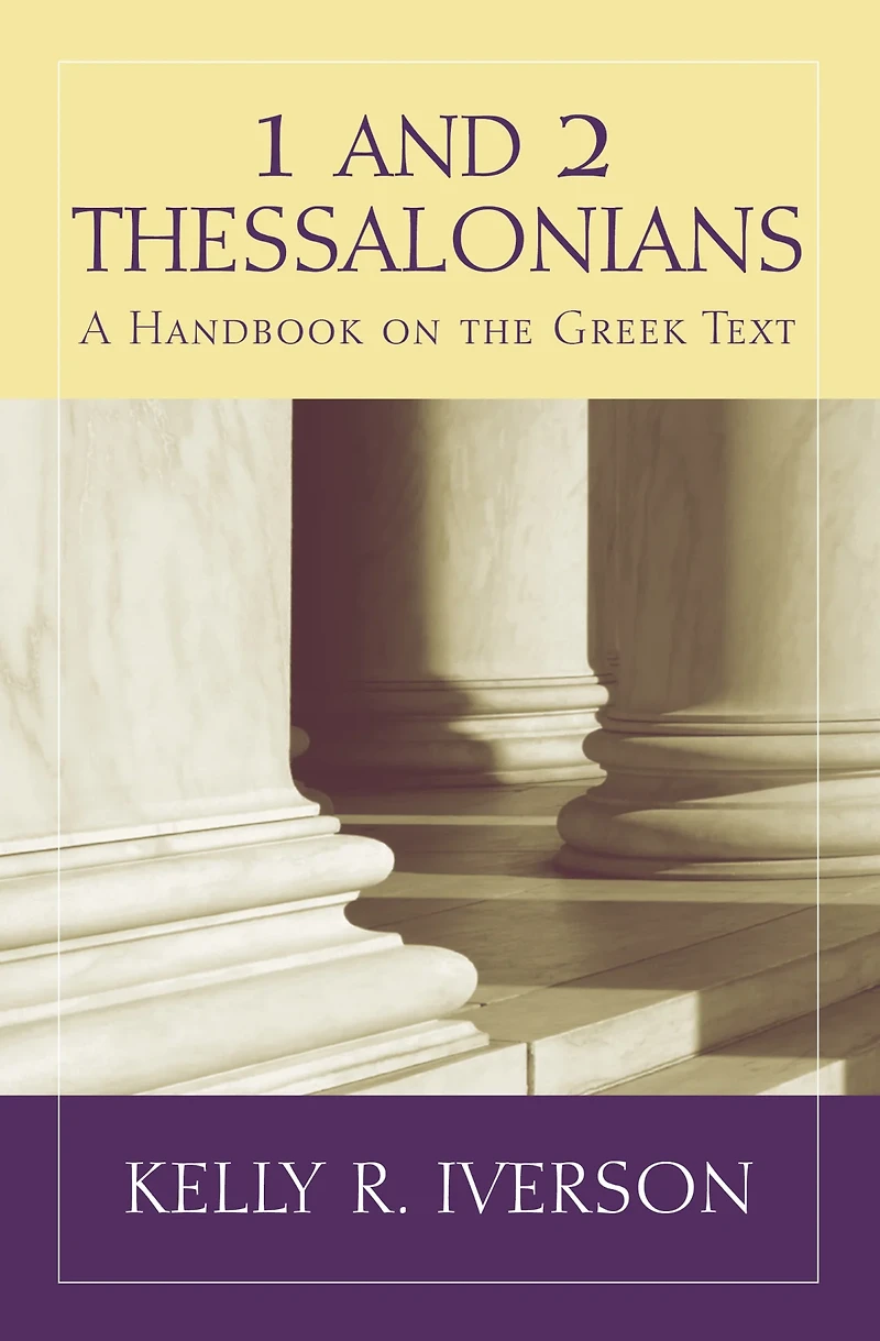1 and 2 Thessalonians : A Handbook on the Greek Text