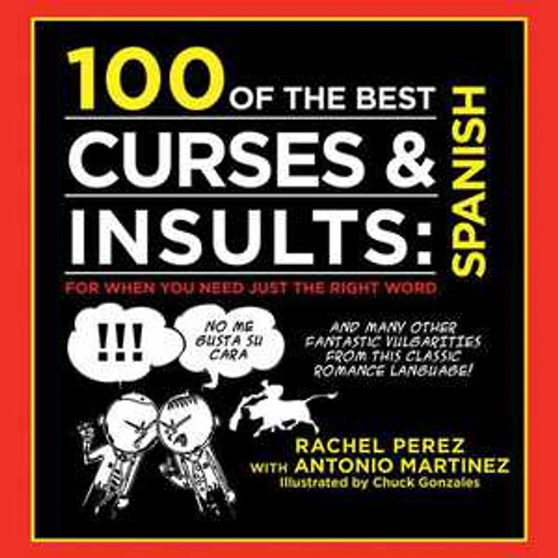 100 of the Best Curses & Insults: Spanish