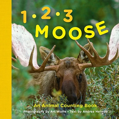 1, 2, 3 Moose : An Animal Counting Book