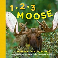 1, 2, 3 Moose : An Animal Counting Book